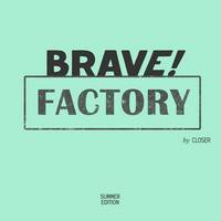 Вечірка Brave! Factory