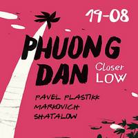 Вечірка LOW: Phuong Dan