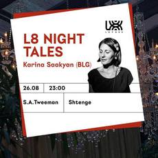 Вечірка «L8 Night Tales: Karina Saakyan»