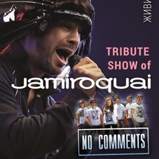 «Jamiroquai Tribute Show» від гурту No Comments