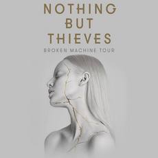 Концерт гурту Nothing But Thieves