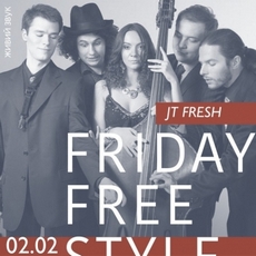 Концерт «Friday Free Style Music: JT FRESH»