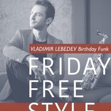 Концерт «Friday Free Style Music: Vladimir Lebedev»