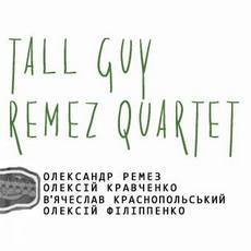 Концерт Tall Guy Remez Quartet