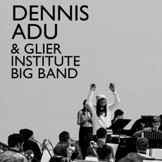 Концерт Dennis Adu та Glier Institute Big Band