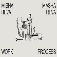 Виставка Михайла Реви та Маші Реви «Робочий процес»