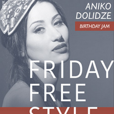 Концерт «Friday Free Style Music: Aniko Dolidze Birthday Jam»