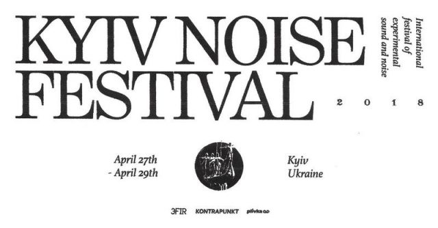 Kyiv Noise Festival 2018