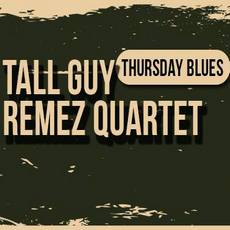 Концерт Tall Guy Remez Quartet