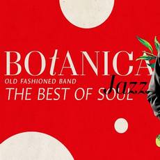 Концерт «Botanica Jazz. The Best of Soul»