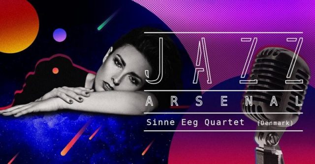 Концерт «Jazz Arsenal. Sinne Eeg quartet»