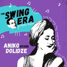 Концерт Aniko Dolidze Big Band «The Swing Era»