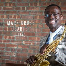 Концерт Mark Gross Quartet (USA)