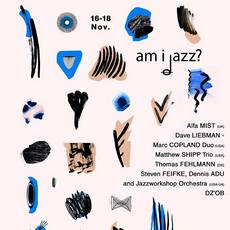 Фестиваль «Am I Jazz? Festival 2018»