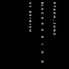 Ptakh_Jung презентує альбом Black Period