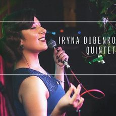 Концерт Iryna Dubenko Quintet «Music of our souls»