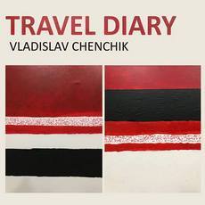 Виставка Владислава Ченчика «Travel Diary»