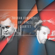 Виступ Bogdan Gumenyuk та Uri Gincel Quartet
