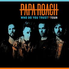 Papa Roach з презентацією альбому «Who Do You Trust?»